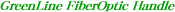 GreenLine FiberOptic Handle